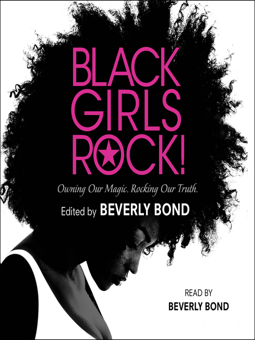 Title details for Black Girls Rock! by Beverly Bond - Available
